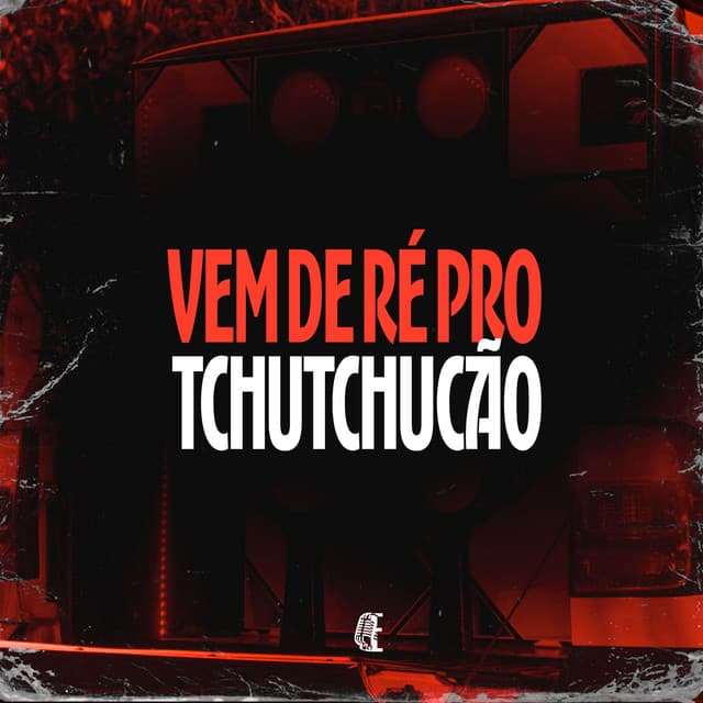 VEM DE RÉ PRO TCHUTCHUCÃO by MC Nito, Mc Lysa, DJ MALVADÃO ORIGINAL, DJ Artimundo