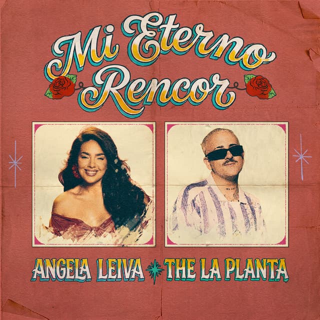 Mi Eterno Rencor by Angela Leiva, The La Planta