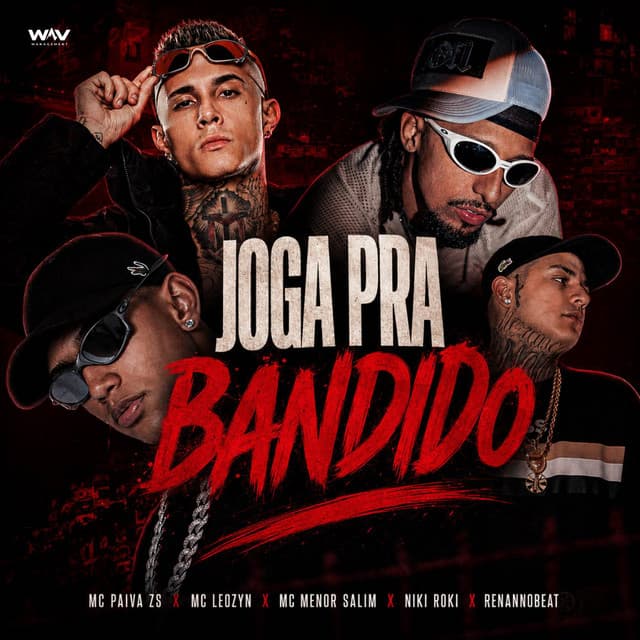 Joga pra Bandido by Mc Paiva ZS, MC leozynn, Niki Roki, Renannobeat