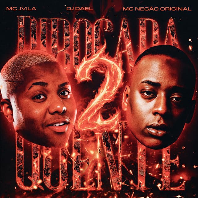 Pirocada Quente 2 by MC Jvila, Mc Negão Original, DJ Dael