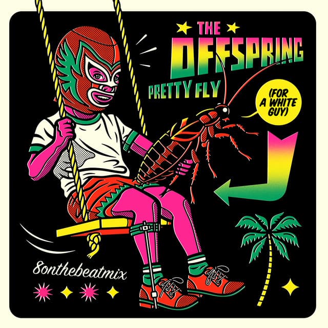Pretty Fly (For A White Guy) [8onthebeat Mix] by The Offspring