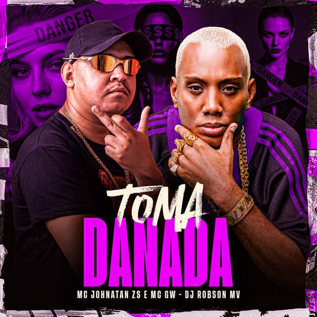 Toma Danada by Mc Gw, MC JONATHAN ZS, DJ Robson MV