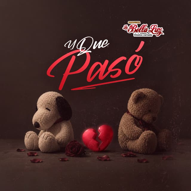 Y Que Pasó by La Bella Luz