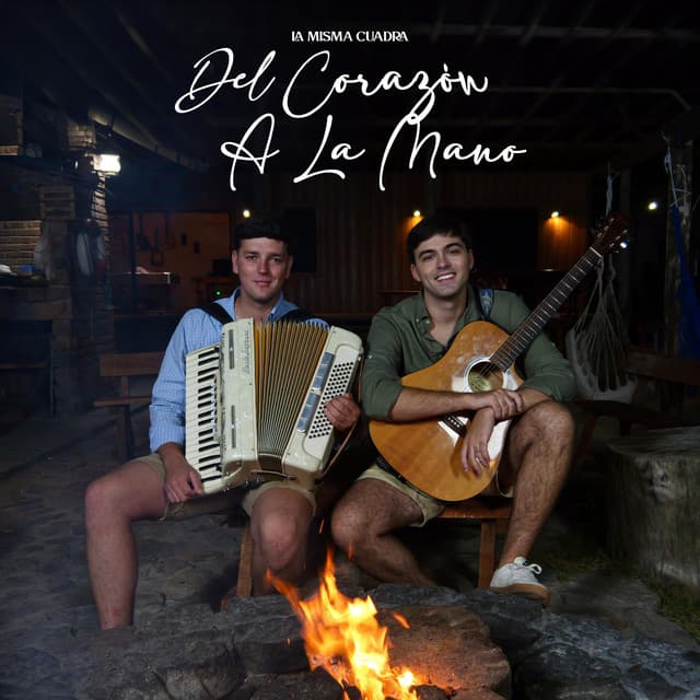 Del Corazón A La Mano by La Misma Cuadra