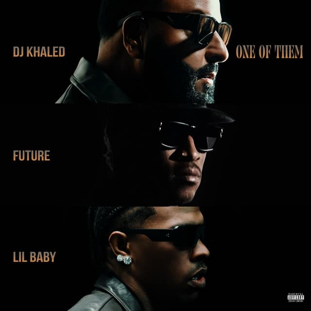 One of Them by DJ Khaled, Future, Lil Baby