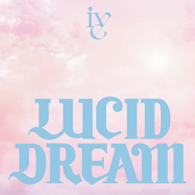 LUCID DREAM by IVE