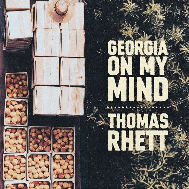 Georgia On My Mind by Thomas Rhett