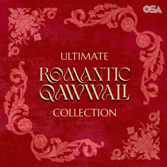 Ultimate Romantic Qawwali Collection by Nusrat Fateh Ali Khan, Aziz Mian, Naseebo Lal