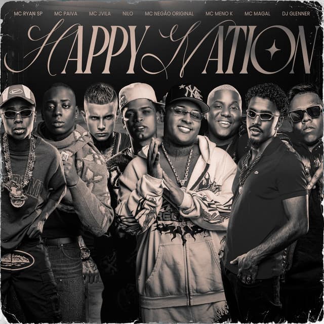 Happy Nation (feat. Mc Jvila, Nilo, Mc Negão Original & Mc Magal) by Mc Paiva ZS, MC Ryan SP, MC Meno K, DJ Glenner