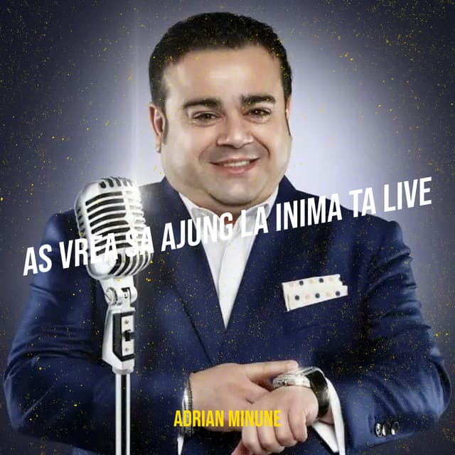 As Vrea Sa Ajung La Inima Ta (Live) by Adrian Minune