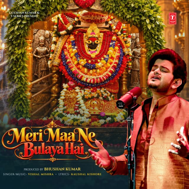 Meri Maa Ne Bulaya Hai by Vishal Mishra, Kaushal Kishore