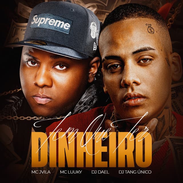 Tem Que Ter Dinheiro (feat. MC LUUKY) by MC Jvila, DJ Dael, Tang Único
