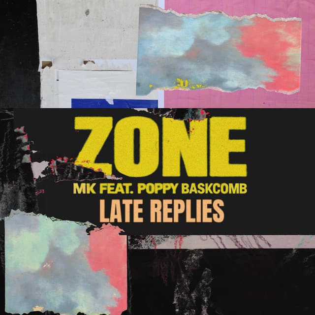 Zone (feat. Poppy Baskcomb) [Late Replies Remix] by MK, Poppy Baskcomb, Late Replies