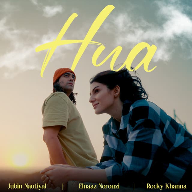 Hua by Jubin Nautiyal, Rocky Khanna, Elnaaz Norouzi