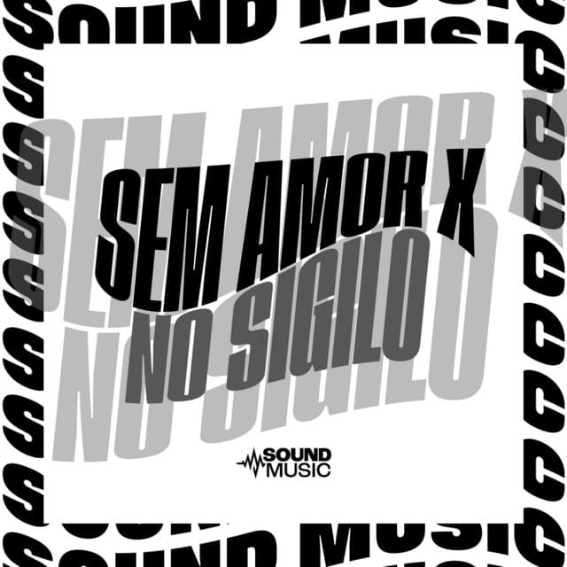 SEM AMOR X NO SIGILO by MC Nito, DJ FEH MIX, SoundMusic Original