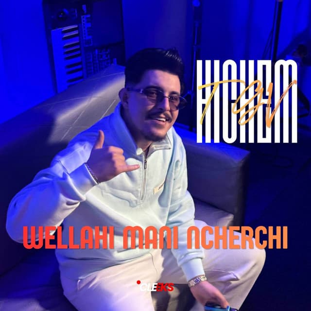 Wellahi Mani Ncharchi by Cheb Hichem TGV