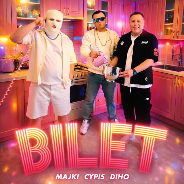 Bilet by Majki, Diho, Cypis, Funky Beatz