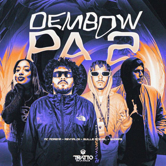 Dembow Pa 2 by Mc Morena, Skorps, REYNALDII, TRATTO DE LA CALLE