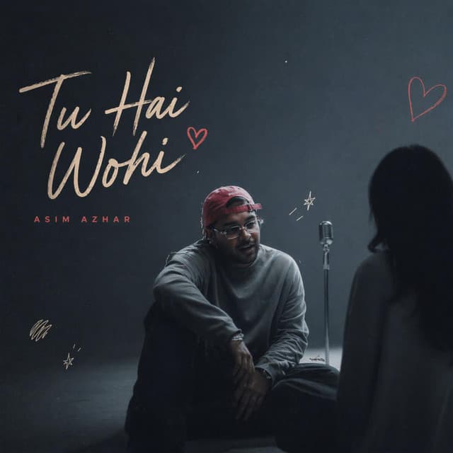 Tu Hai Wohi by Asim Azhar