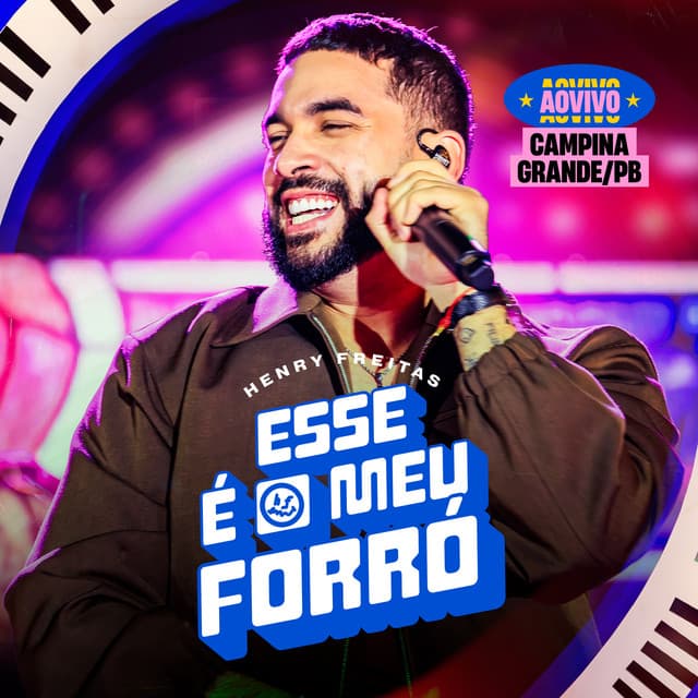 Esse é o Meu Forró - Campina Grande by Henry Freitas