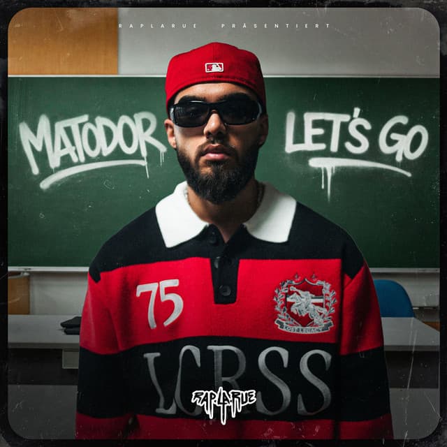 LET'S GO by Rap La Rue, MATODOR