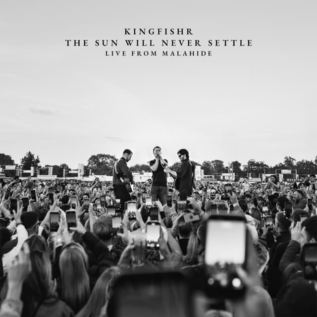 The Sun Will Never Settle (Live from Malahide) by Kingfishr