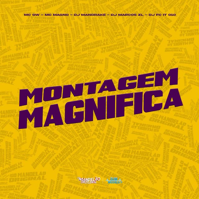 Montagem Magnifica by Mc Gw, MC Magno, DJ Mandrake 100% Original, DJ MARCOS ZL