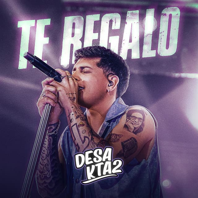 Te Regalo (En Vivo) by DesaKTa2