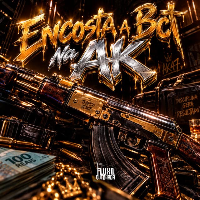 Encosta a Bct na AK by Mc Gw, MC 3D, DJ SHEIK 011, Fluxo Nas Quebradas