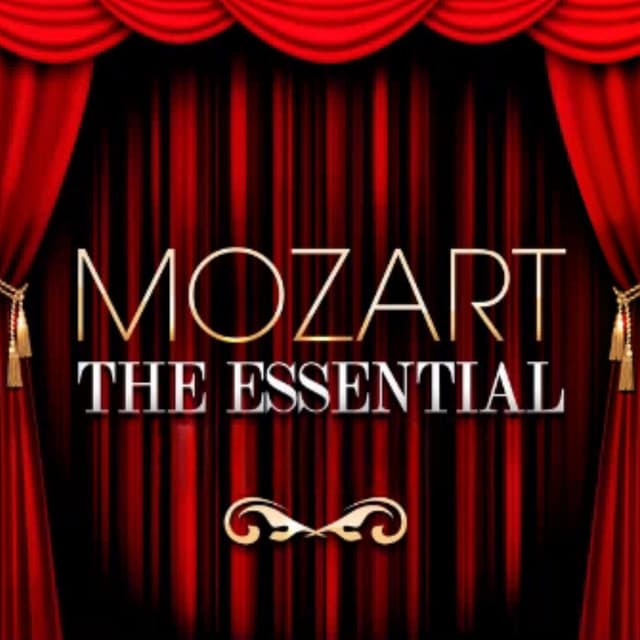 Mozart The Essential by Wolfgang Amadeus Mozart, Various Artists