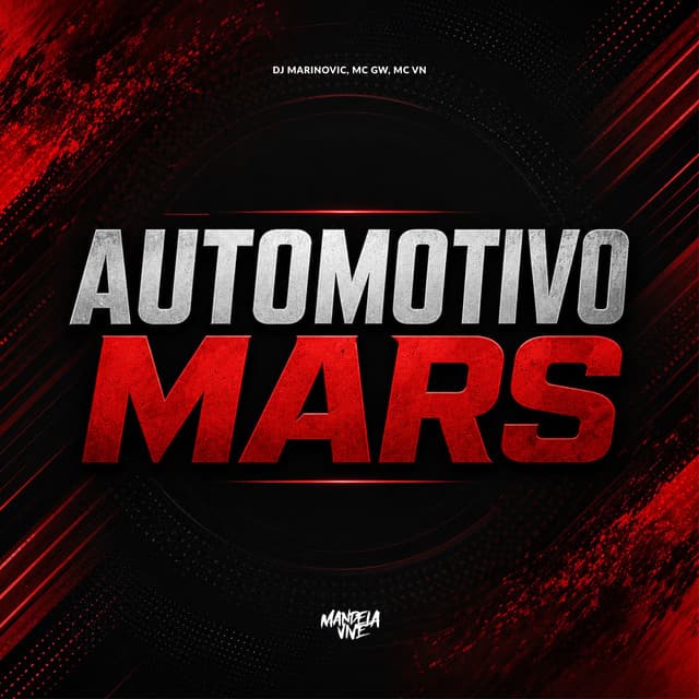Automotivo Mars by Mc Gw, MC VN, Dj Marinovic