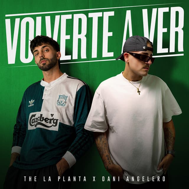 Volverte a Ver by The La Planta, Dani Angelero