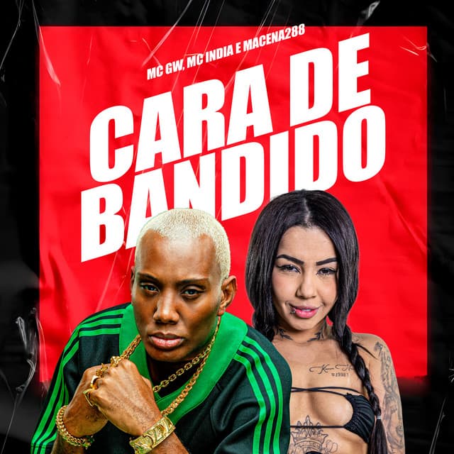 Cara de Bandido by Mc Gw, Mc India, Macena288