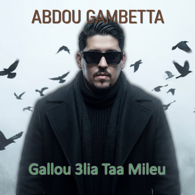 Gallou 3lia Taa Mileu by Abdou Gambetta