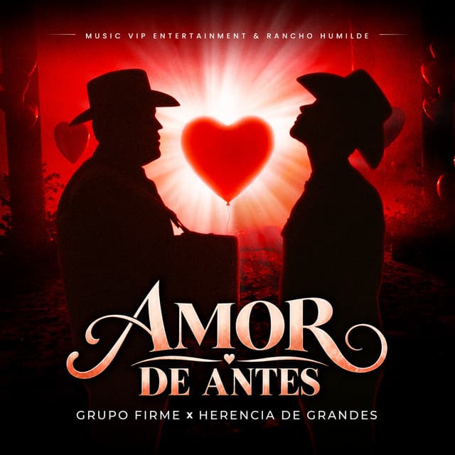 Amor De Antes by Grupo Firme, Herencia De Grandes