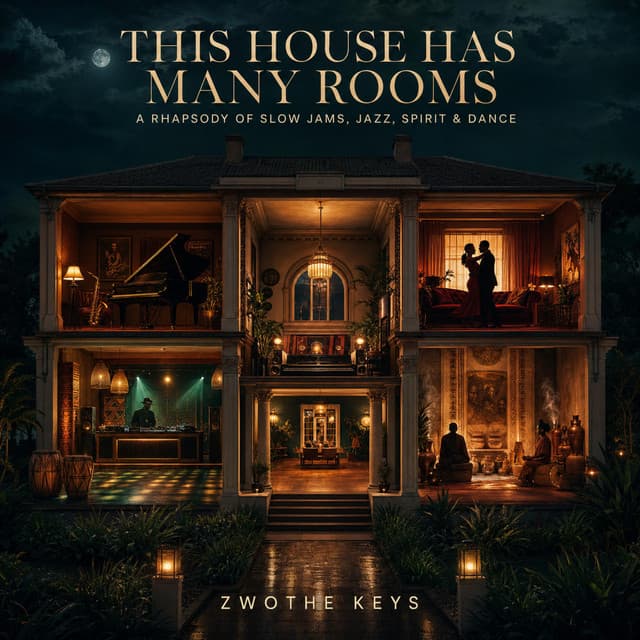 THIS HOUSE HAS MANY ROOMS by ZWOTHE KEYS
