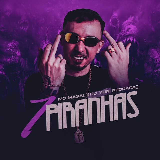 7 Piranhas by Dj Yuri Pedrada, Mc Magal