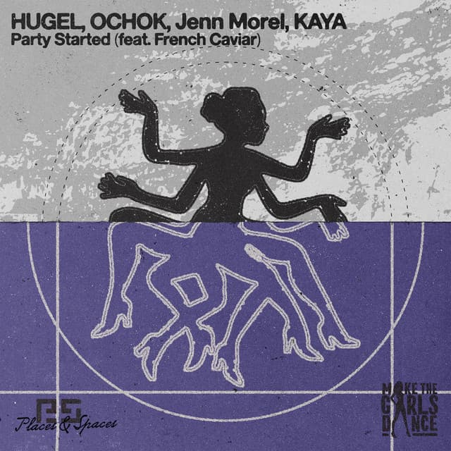 Party Started (feat. French Caviar) by HUGEL, Ochok, Jenn Morel, KAYA