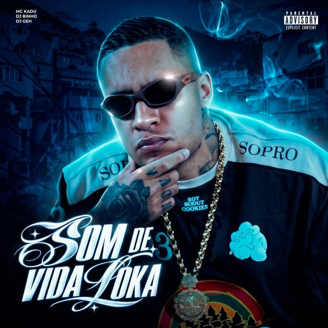 Som de Vida Loka by Mc Kadu, Dj Binho, Dj Geh