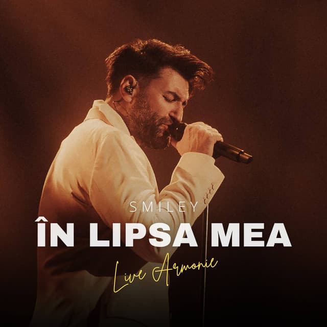 În Lipsa Mea (Live Armonie) by Smiley