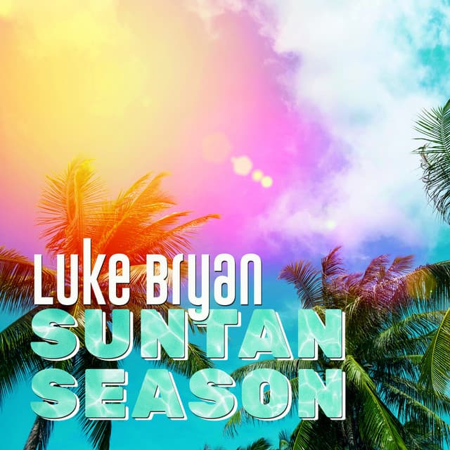 Suntan Season by Luke Bryan