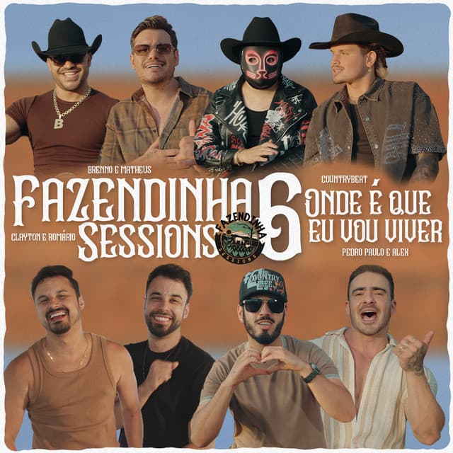Fazendinha Sessions #6: Onde é Que Vou Viver? by Clayton & Romário, Brenno & Matheus, Fazendinha Sessions