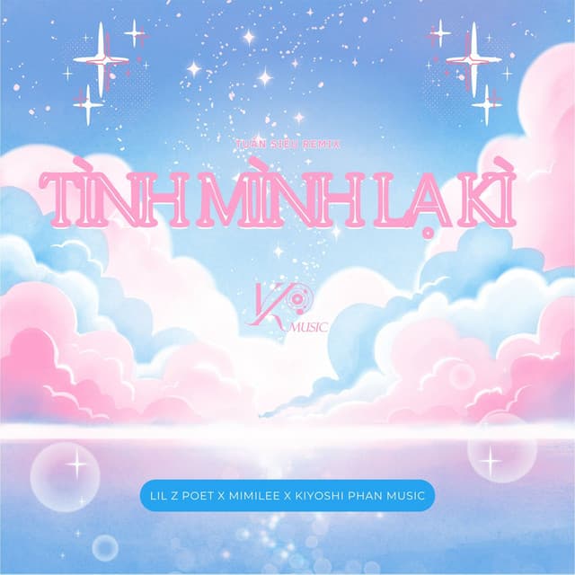 Tình Mình Lạ Kì (Tuấn Siêu Remix) by Lil Zpoet, Mimilee, Kiyoshi Phan Music