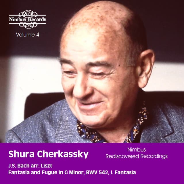 J.S. Bach: Fantasia and Fugue in G Minor, BWV 542 (Arr. for Solo Piano by Franz Liszt, S. 463): I. Fantasia by Johann Sebastian Bach, Shura Cherkassky