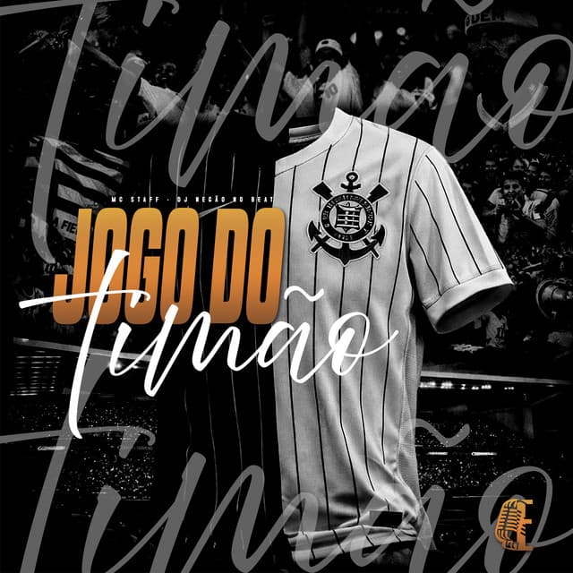 JOGO DO TIMÃO by Mc Staff, DJ NEGÃO NO BEAT