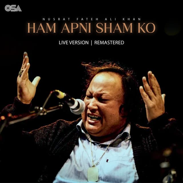 Ham Apni Sham Ko (Live Version / Remastered) by Nusrat Fateh Ali Khan