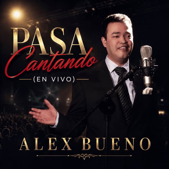 Pasa Cantando (En Vivo) by Alex Bueno