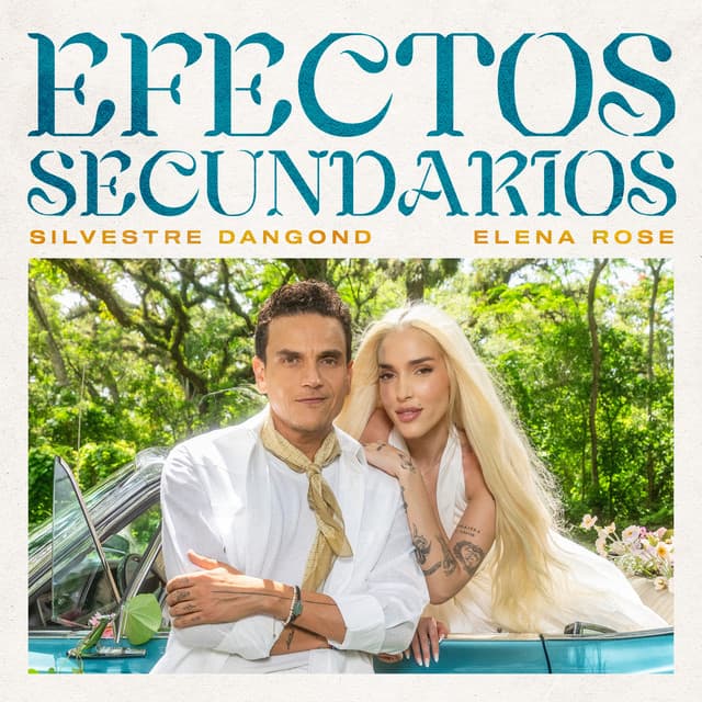Efectos Secundarios by Silvestre Dangond, ELENA ROSE