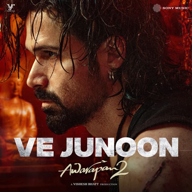 Ve Junoon (From "Awarapan 2") by Mithoon, Sayeed Quadri, Subodhh Sharma
