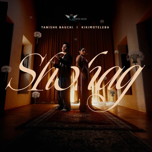 Shohag by Tanishk Bagchi, Kikimoteleba